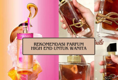 Rekomendasi Parfum High End Wanita, Aroma Sweet dan Elegan yang Feminin, Ini Produknya!