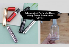 6 Parfum Isi Ulang Cowok Wangi Tahan Lama! Ganteng Aja Ga Cukup Bos Harum Itu Wajib, Aroma Auto Nyebar...