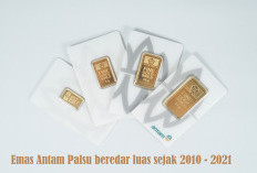 Waduh, Emas Antam Palsu Sudah Beredar Luas Selama 11 Tahun, Sejak 2010, Cek Emas Milikmu Sekarang!