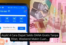 Asyik! 4 Cara Dapat Saldo DANA Gratis Tanpa Ribet, Weekend Makin Cuan...