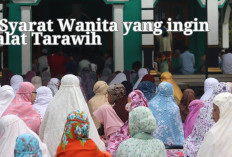 3 Syarat Bagi Wanita yang Ingin Shalat Tarawih di Masjid, Kuy Muslimah Patuhi Panduannya!