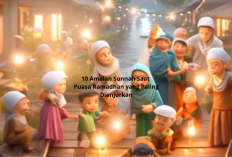 10 Amalan Sunnah Saat Puasa Ramadhan yang Paling Dianjurkan, Wajib Dicoba!