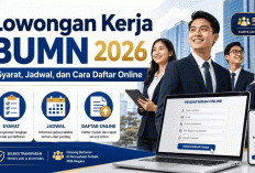 Daftar Lowongan BUMN Semester II 2026 yang Masih Buka Pendaftaran, Jangan Sampai Ketinggalan Info Rekrutmen 