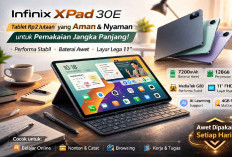 Dipakai Bertahun-tahun Lebih Tenang, Infinix XPad 30E Dinilai Aman untuk Pemakaian Jangka Panjang