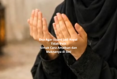 Doa Agar Suami Jadi Royal Tidak Pelit, Wajib Dicoba! Simak Cara Amalkan dan Maknanya di Sini