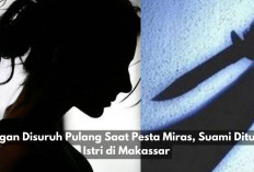 Pesta Miras Berujung Tragis! Suami Ditusuk Istri di Makassar, Begini Kronologinya