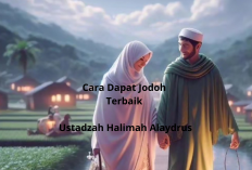 Bukan Lewat Pacaran! Begini Cara Dapat Jodoh Terbaik Versi Ustadzah Halimah Alaydrus