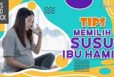 5 Tips Cara Memilih Susu Ibu Hamil yang Paling Tepat, Salah Satunya Cuma Liat dari Label Kotak Aja