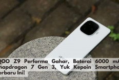 iQOO Z9 Performa Gahar, Baterai 6000 mAh, Snapdragon 7 Gen 3, Yuk Kepoin Smartphone Terbaru Ini! 
