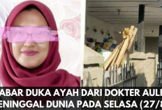 Innalillahi! Ayah Dokter Aulia Risma Meninggal Dunia, Korban yang Diduga Bunuh Diri Akibat Perundungan... 