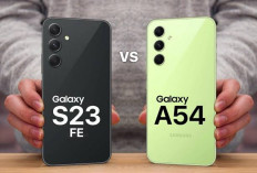 Samsung Galaxy A54 vs Samsung Galaxy S23 FE, Mana Lebih Unggul?