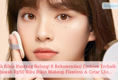 Gak Bikin Kantong Bolong! 6 Rekomendasi Cushion Terbaik Bawah Rp50 Ribu Bikin Makeup Flawless & Cetar Lho...