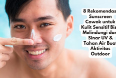 8 Rekomendasi Sunscreen Cowok untuk Kulit Sensitif Bisa Melindungi dari Sinar UV & Tahan Air Buat Aktivitas Ou