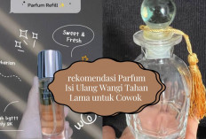 Top 5 Parfum Isi Ulang untuk Cowok Wangi Tahan Lama! Klaim Jiwa Maskulin dengan Aroma yang Manly Banget...