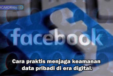 3 Trik Jitu Agar Data Facebook Kamu Tak Dicuri, Dijamin Manjur!