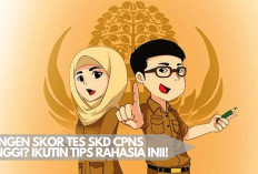 Pengen Skor SKD CPNS Tinggi? Ini 5 Trik Rahasia Bisa Bikin Kamu Auto Lanjut ke Tahap SKB!