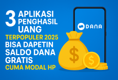 3 Aplikasi Penghasil Uang Terpopuler 2025, Bisa Dapetin Saldo DANA Gratis Cuma Modal HP