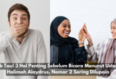 Wajib Tau! 3 Hal Penting Sebelum Bicara Menurut Ustadzah Halimah Alaydrus, Nomor 2 Sering Dilupain