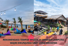 Asyik Long Weekend! Yuk Kunjungi 3 Tempat Wisata di Bandar Lampung Bersama Orang Tercinta 