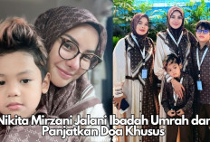 Jalani Ibadah Umrah, Nikita Mirzani Panjatkan Doa Khusus di Tengah Permasalahan Putrinya