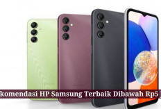 4 Rekomendasi HP Samsung Terbaik Dibawah Rp5 Juta, Cocok Banget Buat lebaran Tanpa Menguras Kantong Nih..