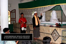 Wisata Religi Lebaran, 3 Destinasi Hits Napak Tilas Islam di Banten untuk Mengisi Libur Panjang!