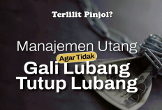 Terlilit Pinjol? Terapkan 5 Strategi Ini Agar Utang Cepat Lunas Tanpa Gali Lubang Tutup Lubang