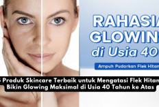 5 Produk Skincare Terbaik untuk Mengatasi Flek Hitam, Bikin Glowing Maksimal di Usia 40 Tahun ke Atas...