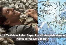 Wow! 6 Zodiak yang Bakal Dapat Rezeki Nomplok Mendadak Hari ini, Kamu Termasuk Gak Nih?