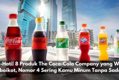 Hati-Hati! 8 Produk The Coca-Cola Company yang Wajib Diboikot, Nomor 4 Sering Kamu Minum Tanpa Sadar