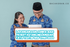 Catat! Inilah Larangan dan Sanksi bagi Peserta yang Melanggar Tata Tertib SKB CPNS 2024