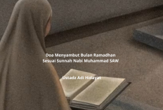 Doa Menyambut Bulan Ramadhan Sesuai Sunnah Nabi Muhammad SAW ala Ustadz Adi Hidayat