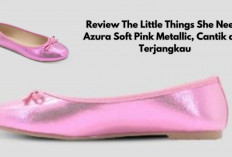 Review The Little Things She Needs Azura Soft Pink Metallic: Sepatu Flat Girly yang Elegan dan Terjangkau