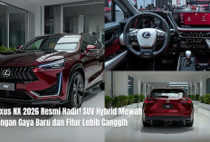 Lexus NX 2026 Resmi Hadir! SUV Hybrid Mewah dengan Gaya Baru dan Fitur Lebih Canggih