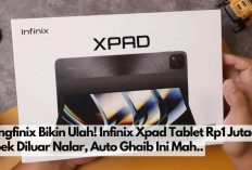 Kingfinix Bikin Ulah! Infinix Xpad Tablet Rp1 Jutaan Spek Diluar Nalar, iPad Kalah Jauh Nih...