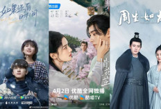 11 Rekomendasi Drama China Populer yang Bikin Ketagihan, Nomor 11 Paling Asik Ditonton! 