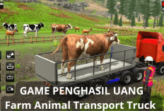 Klaim Cuan Rp200 Ribu dari Farm Animal Transport Truck Game Penghasil Uang, Auto Cair ke Saldo DANA!
