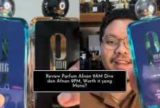 Populer! Review Parfum Afnan 9AM Dive dan 9PM, Mending Mana Sih yang Worth to Try? Pantengin Bro