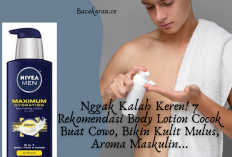 Nggak Kalah Keren! 7  Rekomendasi Body Lotion Cocok Buat Cowo, Bikin Kulit Mulus, Aroma Maskulin...