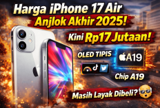 Turun Gila-Gilaan! iPhone 17 Air Kini Rp17 Jutaan, Spek Tipis Tapi Performa Nggak Main-Main