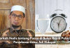 Heboh! Ustaz Adi Hidayat Sebut Hadis Puasa Rajab Palsu, Ini Fakta dan Amalan yang Benar