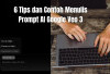 6 Tips & Contoh Menulis Prompt AI Google Veo 3 untuk Buat Video dengan Hasil Realistis Seperti Film, Kuy Coba!