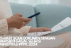 Hati-Hati! Scan Dokumen dengan HP Berisiko Gagal Seleksi Administrasi PPPK 2024