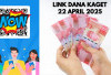 Selamat Kamu Beruntung! Link DANA Kaget Hari ini 22 April 2025 Mulai Rp150 Ribu
