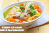 3 Resep Sup Ayam Simple ala Rumahan, Dijamin Nagih dan Bikin Tenggorokan Hangat, Wajib Recook Moms! 