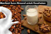 Bukan Cuma Enak, Ini 4 Manfaat Susu Almond untuk Kesehatan yang Jarang Diketahui