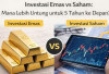 Investasi Emas vs Saham: Mana Lebih Untung untuk 5 Tahun ke Depan?