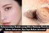 6 Rekomendasi Bedak yang Bikin Makeup Flawless & Tahan Seharian, Bye-bye Bekas Jerawat