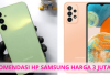 Wow! 4 Rekomendasi Hp Samsung dengan Spek Gahar Hanya 3 Jutaan, Worth It yang Mana Ya?