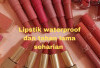 Bikin Anggunly! 4 Lipstik Waterproof  Under 100 Ribuan, Buat Tampilan Mempesona Seharian...